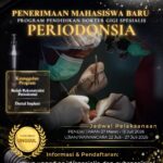 Penerimaan Mahasiswa Baru Prodi Dokter Gigi Spesialis Periodonsia